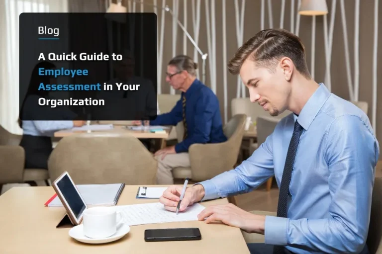 Ways and Benefits of an Employee Assessment in the Workplace